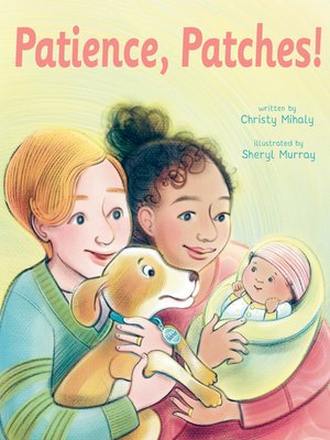 cover image of Patience, Patches!